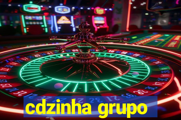 cdzinha grupo